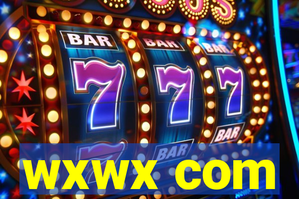 wxwx com